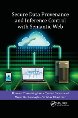 Secure Data Provenance and Inference Control with Seman - Paperback / softback N