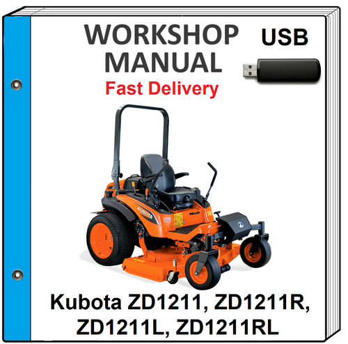 KUBOTA ZD1211 ZD1211R ZD1211L ZD1211RL SERVICE REPAIR WORKSHOP MANUAL USB