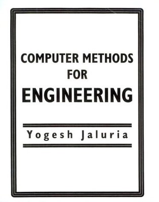 COMPUTER METHODS FOR ENGINEERING (SERIES IN COMPUTATIONAL By Yogesh Jaluria *VG*