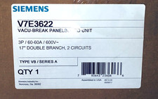SIEMENS V7E3622 VACU BREAK PANELBOARD UNIT 3POLE 60-60A 600V 17" DBL BRANCH NEW