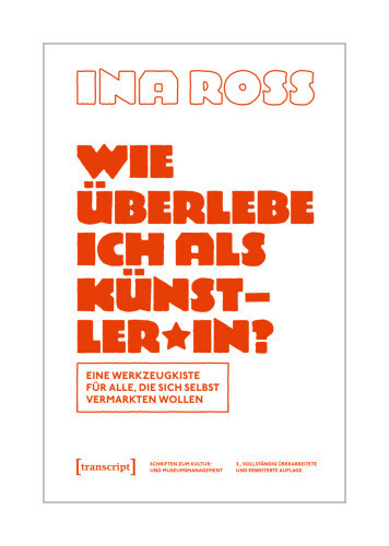 Thumbnail - Wie Überlebe Ich Als Künstler_in? Von Ina Ross