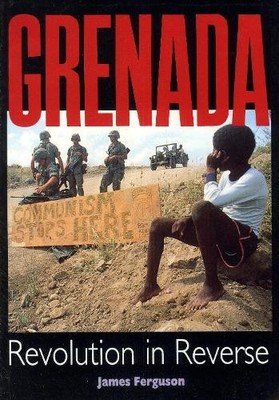 James Ferguson Grenada: Revolution In Reverse (Taschenbuch) (US IMPORT)