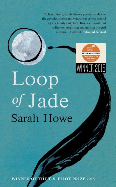 Loop of Jade by Sarah Howe (Paperback Book)