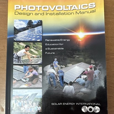 Solar Energy International Photovoltaics Manual 1st Edition ISBN 0-86571-520-3