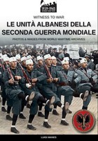 Luigi Manes | Le Unità Albanesi Della Seconda Guerra Mondiale | Taschenbuch