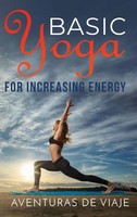 Aventuras De Viaje | Basic Yoga For Increasing Energy | Buch | Englisch (2021)