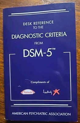 Desk Reference to the Diagnostic Criteria from DSM-5  American Psychiatric Assoc