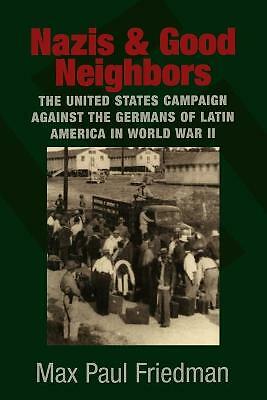 Nazis and Good Neighbors Friedman Paperback Cambridge University Press