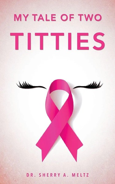Sherry A. Meltz | My Tale Of Two Titties | Taschenbuch | Englisch (2015)-image