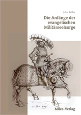 Die Anf�nge der evangelischen Milit�rseelsorge: und Soldatenfr�mmigkeit (Paperba