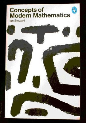 Concepts of Modern Mathematics, Stewart, Ian