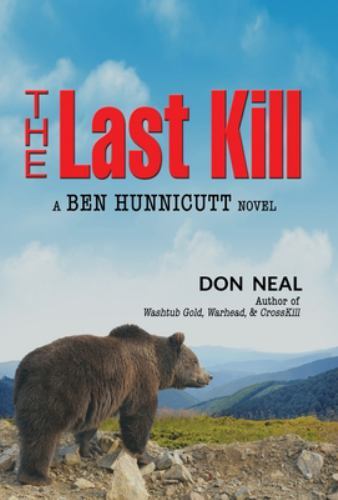 Last Kill by Don Neal (2019, Hardcover)