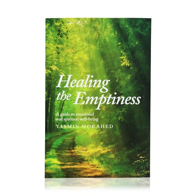 Healing The Emptiness (Guide to Emotional & Spiritual Well-being) Yasmin Mogahed