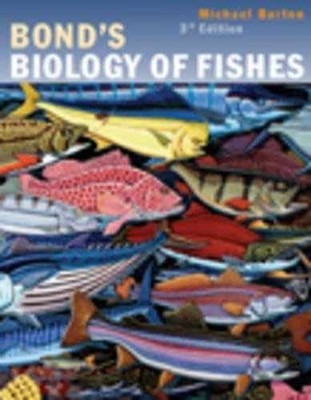 Bond's Biology of Fishes, 3rd Edition - Hardcover, by Barton Michael - Very Good
