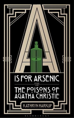 #ad #ad A is for Arsenic: The Poisons of Agatha Christi... by Harkup Kathryn 147291130X $62.44