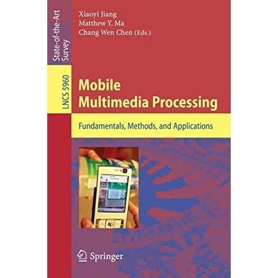 Mobile Multimedia Processing - Paperback NEW Jiang, Xiaoyi ( 2010