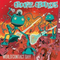 Groovie Ghoulies - World Contact Day - Vinyl Record - G72Z