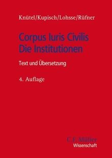 Corpus Iuris Civilis - Die Institutionen: Text und ... | Buch | Zustand sehr gut