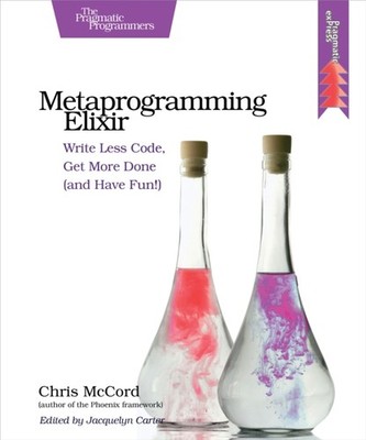 METAPROGRAMMING ELIXIR by Chris McCord Paperback Self Help Business