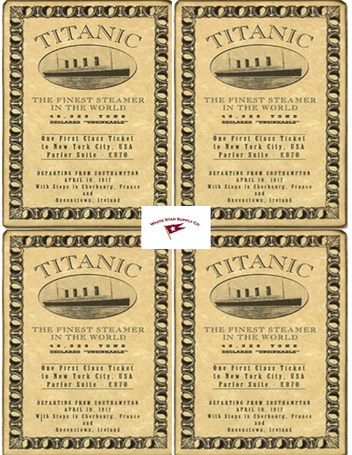 RMS TITANIC FIRST CLASS TICKETS, 4 -PER SHEET, REPLICAS 8.5 X 11
