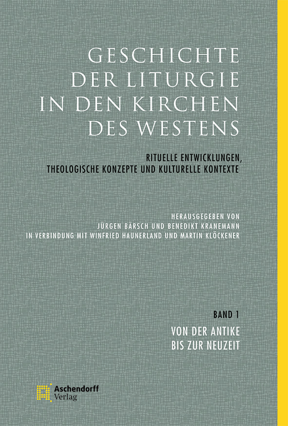 Thumbnail - Jürgen Bärsch; Benedikt Kranemann / Geschichte Der Liturgie In Den