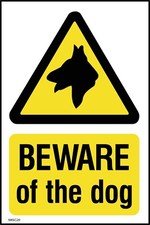 Beware of the dog Sign or Sticker - All Sizes    (MISC20)