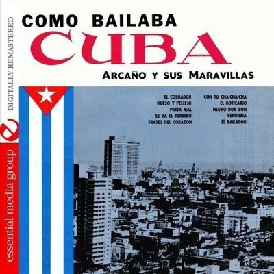Arcano Y Sus Maravillas Como Bailaba Cuba, Vol. 1 (Digitally Remastered) (CD)