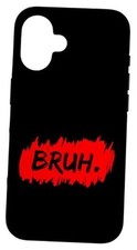 Bruh Meme Funny Saying Brother Greeting Teens Boys Men Case iPhone 16