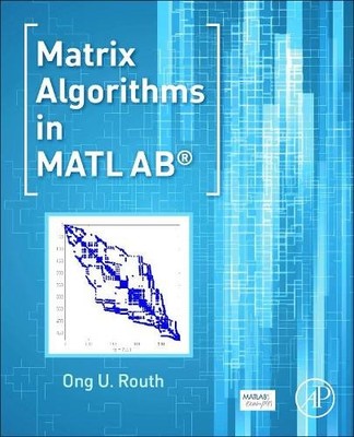 Matrix Algorithmen in MATLAB - 9780128038048