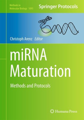Christoph Arenz | miRNA Maturation | Buch | Englisch (2013) | x | Humana Press
