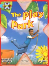 Project X: Toys and Games: The Play Park,Jan Burchett, Sara Vogl