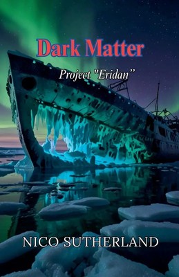 Dark Matter Nico Sutherland Taschenbuch Englisch 2025 Nico Sutherland
