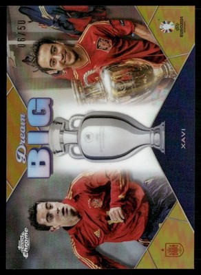 Xavi /50 2024 Topps Chrome UEFA EURO Dream Big Gold Spain #DB-6