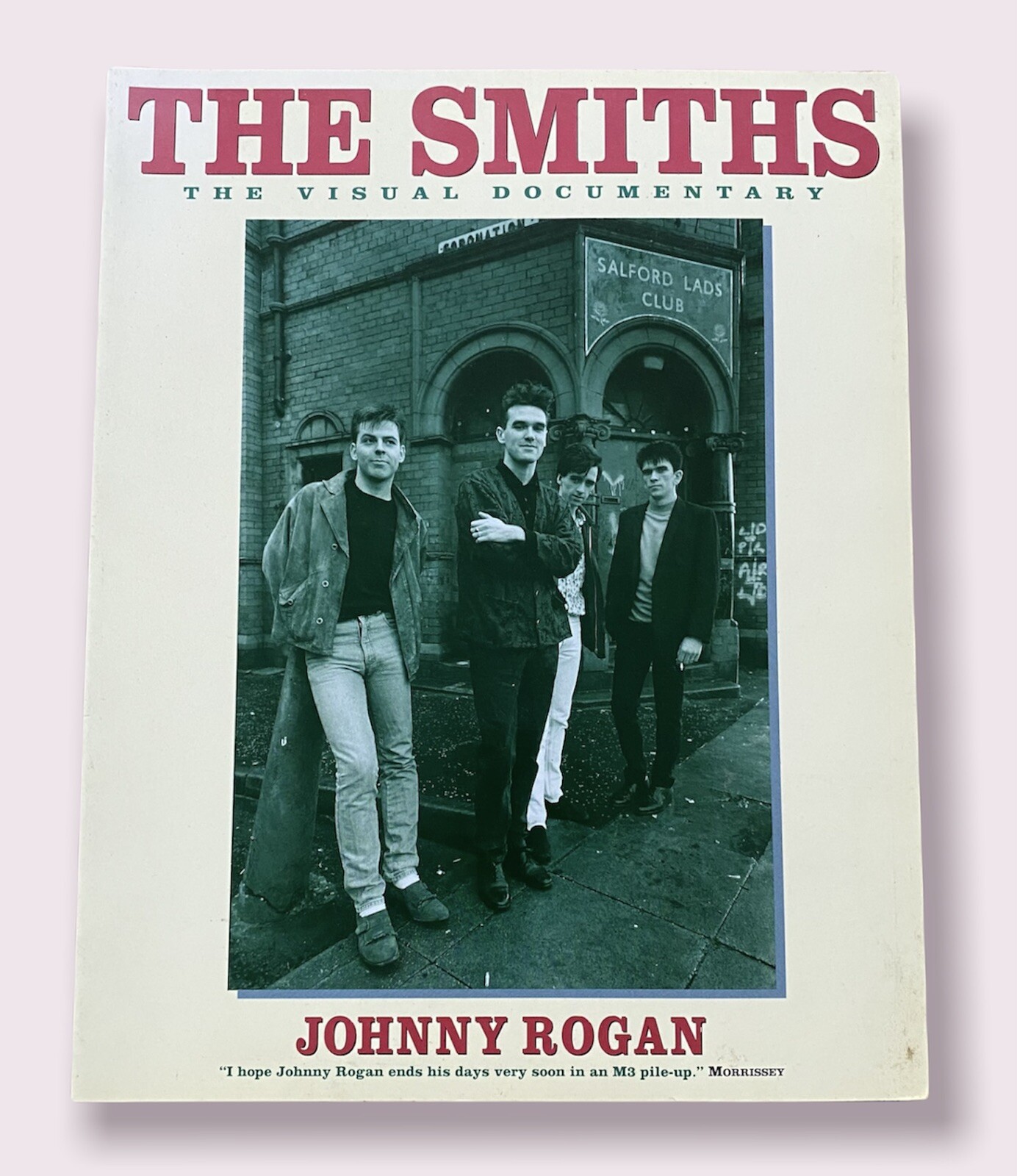 The Smiths The Visual Documentary 1994 book by Johnny Rogan