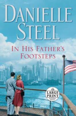 In His Father's Footsteps: A Novel - Paperback By Steel, Danielle - ACCEPTABLE