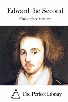 Edward The Second (RePrint)