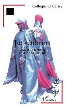Vetement (le) von Monneyron Frédéric | Buch | Zustand gut