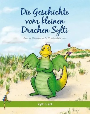 Die Geschichte vom kleinen Drachen Sylti Gernot Westendorf (u. a.) Taschenbuch