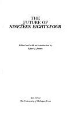 The Future of Nineteen Eighty-Four Hardcover