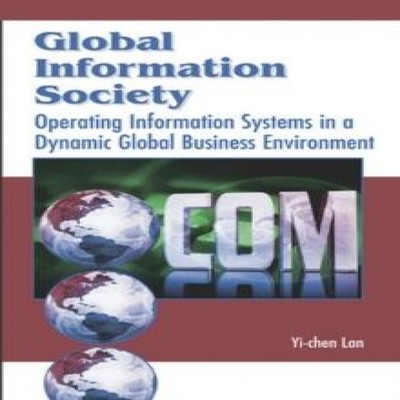 Global Information Society Operating Information Systems in a Dyn