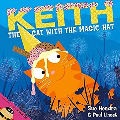 Keith the Cat With the Magic Hat Paperback Sue Hendra