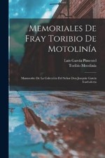 Toribio Motolinía Luis Garc Memoriales De Fray Toribio D (Paperback) (UK IMPORT)