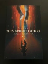 LOGIC Rapper Bobby Hall SIGNED BOOK This Bright Future A Memoir 1ST Hardcover