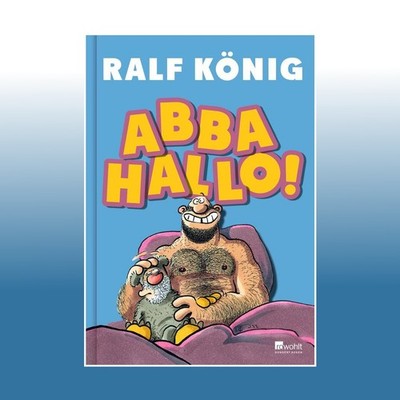 ABBA HALLO! | Ralf König | Ungelesen