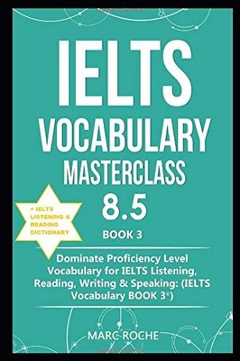 Marc Roche IELTS Vocabulary Masterclass 8.5 (c) BOOK 3 (Taschenbuch) (US IMPORT)