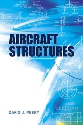 Aircraft Structures, David J. Peery,  Paperback