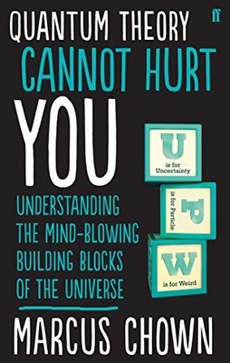 Marcus Chown - Quantum Theory Cannot Hurt You   Understanding the Mind - G245z