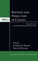 Gordon L. Heath (U. A.) | Baptists And Public Life In Canada | Buch | Englisch