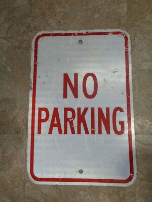 Vintage No Parking Sign - Refective - heavy duty 12