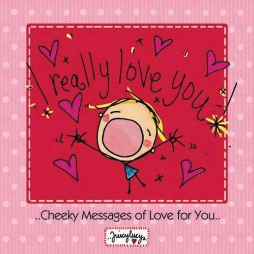 Juicy Lucy - I Really Love You (Juicy Lucy Gift Books) by Lucy Heavens Hardback